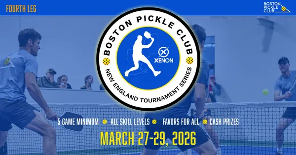 The New England Tournament Series at Boston Pickle Club - Fourth Leg